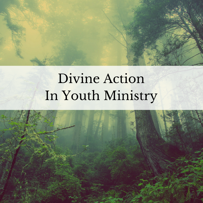 Divine Action In Youth Ministry